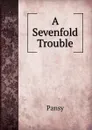 A Sevenfold Trouble - Pansy