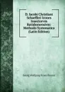 D. Iacobi Christiani Schaefferi Icones Insectorvm Ratisbonensivm: Methodo Systematica (Latin Edition) - Georg Wolfgang Franz Panzer