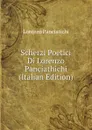 Scherzi Poetici Di Lorenzo Panciathichi (Italian Edition) - Lorenzo Panciatichi