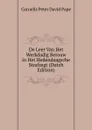 De Leer Van Het Werkdadig Berouw in Het Hedendaagsche Strafregt (Dutch Edition) - Cornelis Peter David Pape