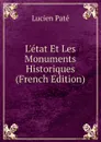 L.etat Et Les Monuments Historiques (French Edition) - Lucien Paté