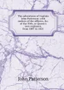 The adventures of Captain John Patterson: with notices of the officers, .c. of the 50th, or Queen.s own regiment, from 1807 to 1821 - John Patterson