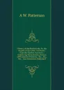 History of the Backwoods, Or, the Region of the Ohio: Authentic, from the Earliest Accounts ; Embracing Many Events, Notices of Prominent Pioneers, . Etc., Etc., Etc. ; Not Heretofore Published - A W. Patterson