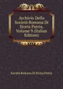 Archivio Della Societa Romana Di Storia Patria, Volume 9 (Italian Edition) - Società Romana Di Storia Patria