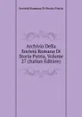 Archivio Della Societa Romana Di Storia Patria, Volume 27 (Italian Edition) - Società Romana Di Storia Patria
