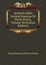 Archivio Della Societa Romana Di Storia Patria, Volume 28 (Italian Edition) - Società Romana Di Storia Patria