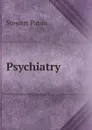 Psychiatry - Stewart Paton