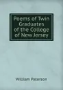Poems of Twin Graduates of the College of New Jersey - William Paterson