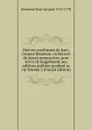 Oeuvres posthumes de Jean-Jacques Rousseau, ou Recueil de pieces manuscrites, pour servir de Supplement aux editions publiees pendant sa vie Volume 3 (French Edition) - Rousseau Jean-Jacques 1712-1778