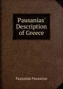 Pausanias. Description of Greece - Pausânias Pausânias