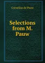 Selections from M. Pauw - Cornelius de Pauw