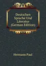 Deutschen Sprache Und Literatur (German Edition) - Hermann Paul