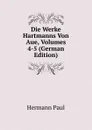 Die Werke Hartmanns Von Aue, Volumes 4-5 (German Edition) - Hermann Paul