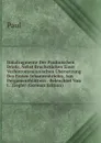 Italafragmente Der Paulinischen Briefe, Nebst Bruchstucken Einer Vorhieronymianischen Ubersetzung Des Ersten Iohannesbriefes, Aus Pergamentblattern . Beleuchtet Von L. Ziegler (German Edition) - Paul