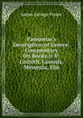Pausanias.s Description of Greece: Commentary On Books Ii-V: Corinth, Laconia, Messenia, Elis - James George Frazer