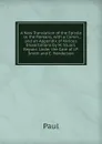 A New Translation of the Epistle . to the Romans, with a Comm., and an Appendix of Various Dissertations by M. Stuart. Republ. Under the Care of J.P. Smith and E. Henderson - Paul