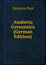 Analecta Germanica (German Edition) - Hermann Paul