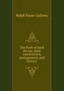 The book of duck decoys, their construction, management, and history - Ralph Payne-Gallwey