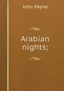 Arabian nights; - John Payne