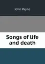 Songs of life and death - John Payne