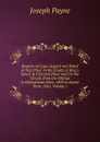 Reports of Cases Argued and Ruled at Nisi Prius: In the Courts of King.s Bench . Common Pleas and On the Circuit, from the Sittings in Michaelmas Term, 1823 to Easter Term, 1841, Volume 1 - Joseph Payne
