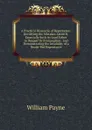 A Practical Discourse of Repentance: Rectifying the Mistakes About It, Especially Such As Lead Either to Despair Or Presumption . and Demonstrating the Invalidity of a Death-Bed Repentance - William Payne