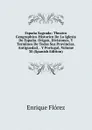 Espana Sagrada: Theatro Geographico-Historico De La Iglesia De Espana. Origen, Divisiones, Y Terminos De Todas Sus Provincias. Antiguedad, . Y Portugal, Volume 30 (Spanish Edition) - Enrique Flórez