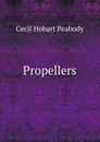Propellers - Cecil Hobart Peabody