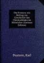 Die Fronica; ein Beitrag zur Geschichte des Christusbildes im Mittelalter (German Edition) - Karl Pearson