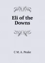 Eli of the Downs - C M. A. Peake