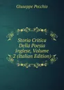 Storia Critica Della Poesia Inglese, Volume 2 (Italian Edition) - Giuseppe Pecchio