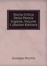 Storia Critica Della Poesia Inglese, Volume 1 (Italian Edition) - Giuseppe Pecchio