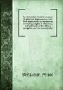 An elementary treatise on plane . spherical trigonometry, with their applications to navigation, surveying, heights . distances, and spherical . of Bowditch.s navigator, and the nautical alm - Benjamin Peirce