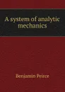 A system of analytic mechanics - Benjamin Peirce