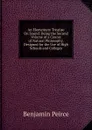 An Elementary Treatise On Sound: Being the Second Volume of a Course of Natural Philosophy, Designed for the Use of High Schools and Colleges - Benjamin Peirce