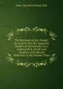 The Reproach of the Gospel: An Inquiry Into the Apparent Failure of Christianity As a General Rule of Life and Conduct, with Special Reference to the Present Time - James Hamilton Francis Peile