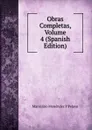 Obras Completas, Volume 4 (Spanish Edition) - Marcelino Menéndez y Pelayo