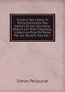 Histoire Des Celtes, Et Particulierement Des Gaulois Et Des Germains: Depuis Les Tems Fabuleux, Jusqu.a La Prise De Rome Par Les Gaulois, Volume 7 - Simon Pelloutier