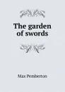 The garden of swords - Max Pemberton