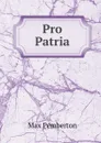 Pro Patria - Max Pemberton