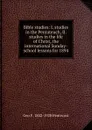 Bible studies: I. studies in the Pentateuch, II. studies in the life of Christ, the international Sunday-school lessons for 1894 - Geo F. 1842-1920 Pentecost