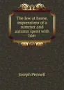 The Jew at home, impressions of a summer and autumn spent with him - Joseph Pennell