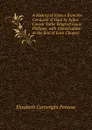 A History of France from the Conquest of Gaul by Julius Caesar Tothe Reign of Louis Philippe, with Conversation at the End of Each Chapter - Elizabeth Cartwright Penrose