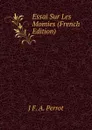 Essai Sur Les Momies (French Edition) - J F. A. Perrot