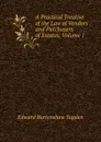 A Practical Treatise of the Law of Vendors and Purchasers of Estates, Volume 1 - Edward Burtenshaw Sugden