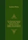 Une Princesse Romaine Au Xviie Siecle: Marie Mancini Colonna D.apres Des Documents Inedits (French Edition) - Lucien Perey