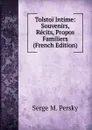 Tolstoi Intime: Souvenirs, Recits, Propos Familiers (French Edition) - Serge M. Persky