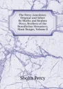 The Percy Anecdotes: Original and Select By Sholto and Reuben Percy, Brothers of the Benedictine Monastery, Mont Benger, Volume 8 - Sholto Percy