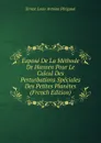 Expose De La Methode De Hansen Pour Le Calcul Des Perturbations Speciales Des Petites Planetes (French Edition) - Ernest Louis Antoine Périgaud