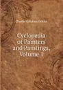 Cyclopedia of Painters and Paintings, Volume 1 - Charles Callahan Perkins